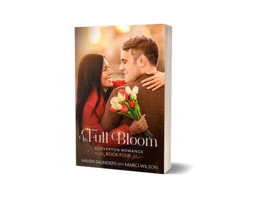 In Full Bloom: Cloverton Romance 4